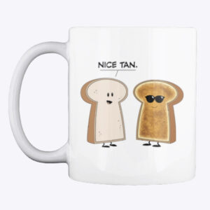 "Nice Tan" Mug